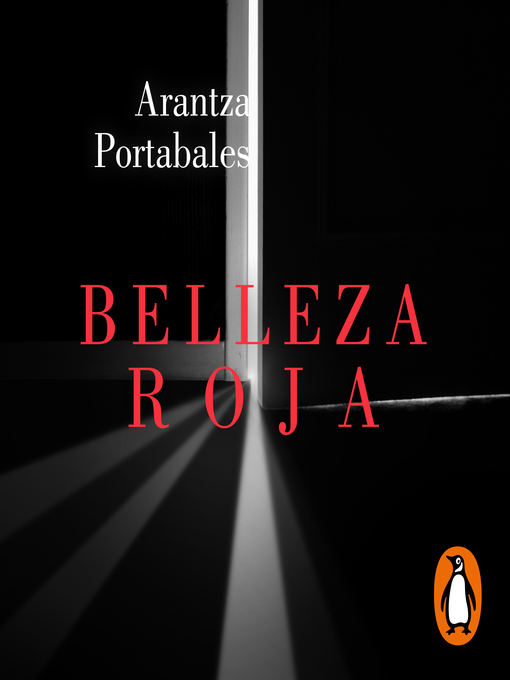 Title details for Belleza roja (Inspectores Abad y Barroso 1) by Arantza Portabales - Available